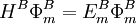 \quad H^B \Phi_m^B = E_m^B\Phi_m^B